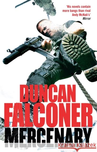 Mercenary Falconer, Duncan 9780751539516 LITTLE, BROWN BOOK GROUP