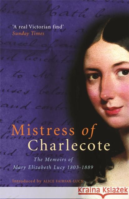 Mistress Of Charlecote: Mistress of Charlecote A Fairfax-Lucy 9780752849300 Orion Publishing Co
