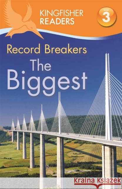 Kingfisher Readers: Record Breakers - The Biggest (Level 3: Reading Alone with Some Help) Claire Llewellyn 9780753430576 0