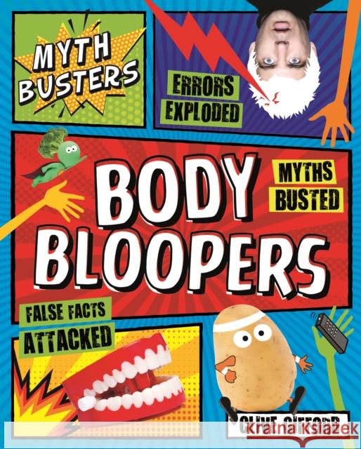 Myth Busters: Body Bloopers Gifford, Clive 9780753446027