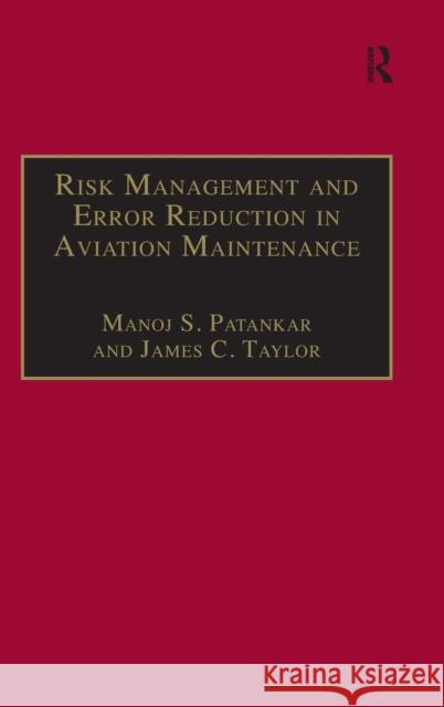 Risk Management and Error Reduction in Aviation Maintenance  9780754619413 Avebury Aviation