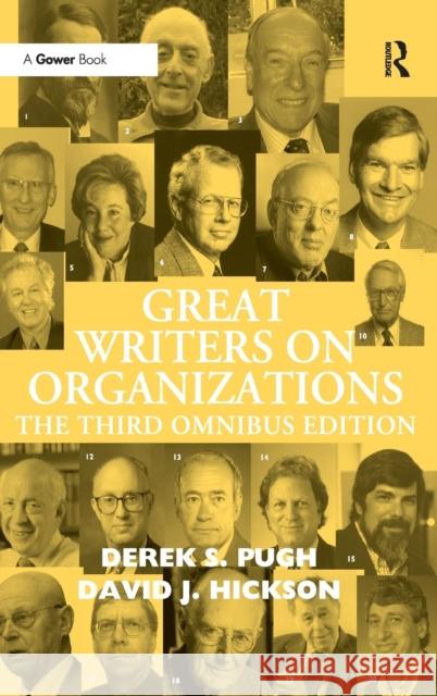 Great Writers on Organizations: The Third Omnibus Edition Pugh, Derek S. 9780754670568