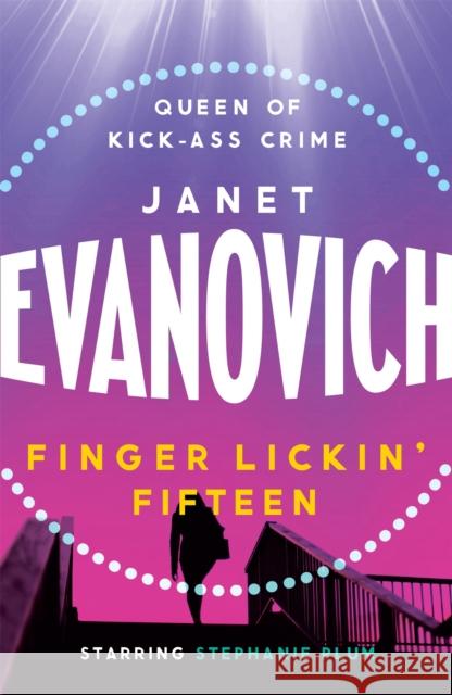 Finger Lickin' Fifteen: A fast-paced mystery full of hilarious catastrophes and romance Janet Evanovich 9780755352753