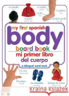 Mi Primer Libro del Cuerpo/My First Body Board Book DK Publishing 9780756615017 DK Publishing (Dorling Kindersley)