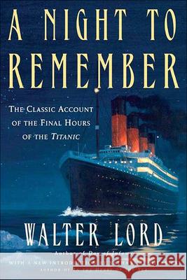 A Night to Remember Walter Lord Nathaniel Philbrick 9780756959999 Perfection Learning