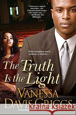 The Truth Is The Light Griggs, Vanessa Davis 9780758232243