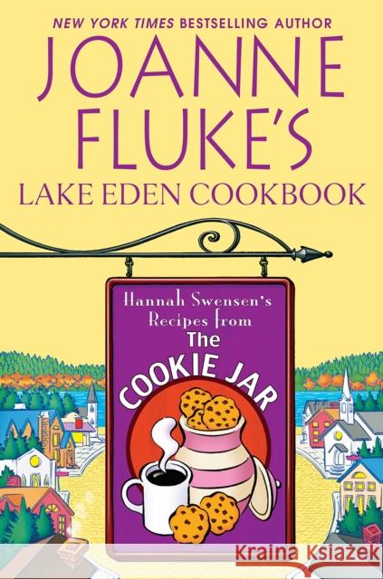 Joanne Fluke's Lake Eden Cookbook Joanne Fluke 9780758234988 Kensington Publishing Corporation