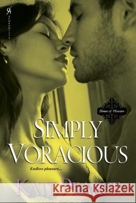 Simply Voracious Kate Pearce 9780758269461