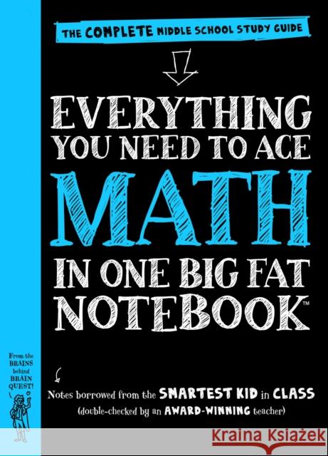 Everything You Need to Ace Math in One Big Fat Notebook Workman Publishing 9780761160960 Workman Publishing