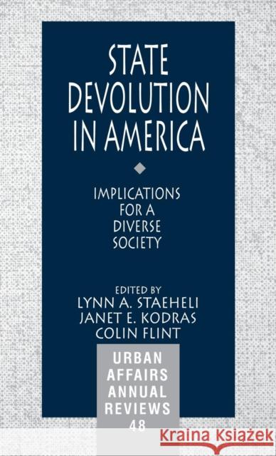 State Devolution in America: Implications for a Diverse Society Staeheli, Lynn a. 9780761908791