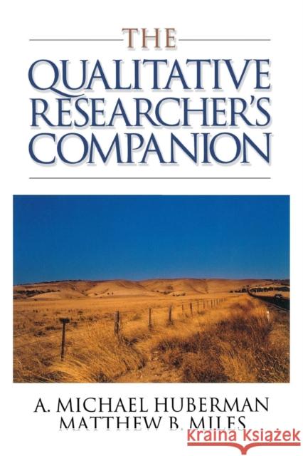 The Qualitative Researcher's Companion A Michael Huberman 9780761911913 0