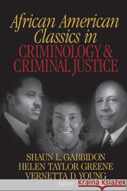 African American Classics in Criminology and Criminal Justice Gabbidon                                 Shaun L. Gabbidon Vernetta D. Young 9780761924326 Sage Publications