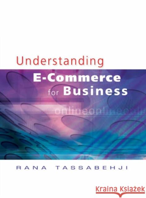 Applying E-Commerce in Business Rana Tassabehji 9780761948742 Sage Publications