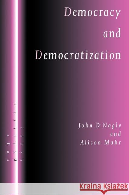 Democracy and Democratization: Post-Communist Europe in Comparative Perspective Nagle, John D. 9780761956792 SAGE PUBLICATIONS LTD
