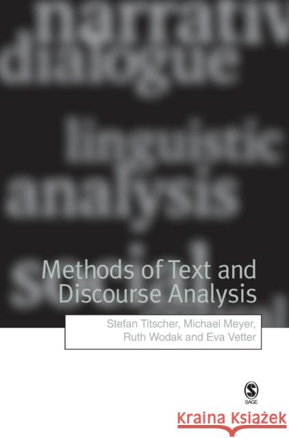 Methods of Text and Discourse Analysis: In Search of Meaning Titscher, Stefan 9780761964827 Sage Publications