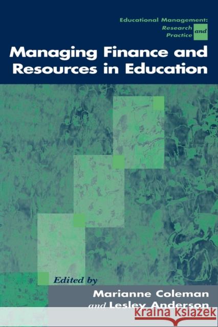 Managing Finance and Resources in Education Marianne Coleman Lesley Anderson 9780761965572