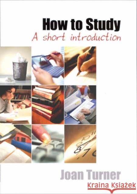How to Study: A Short Introduction Turner, Joan 9780761968078