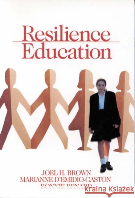 Resilience Education Joel H. Brown Marianne D'Emidio-Caston Bonnie Benard 9780761976264 Corwin Press