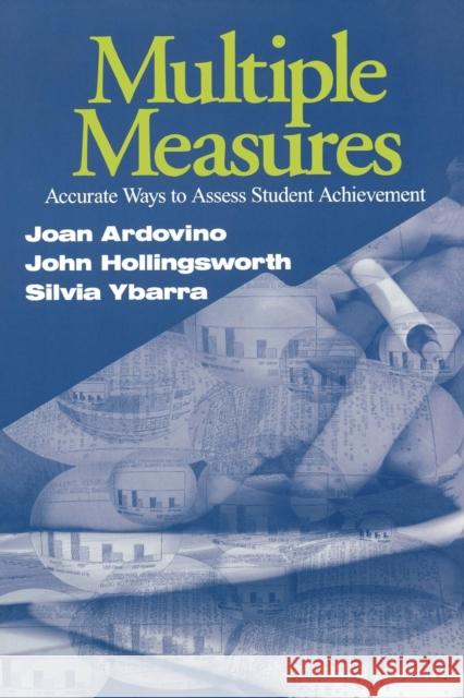 Multiple Measures: Accurate Ways to Assess Student Achievement Ardovino, Joan 9780761976806 Corwin Press
