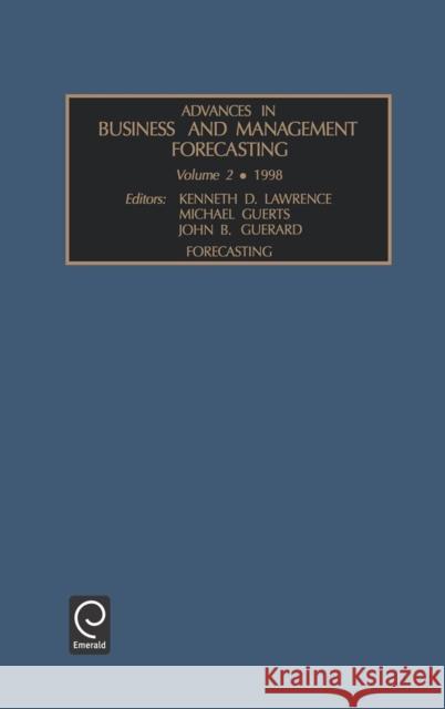 Advances in Business and Management Forecasting Kenneth D. Lawrence, Michael D. Geurts, John B. Geurard 9780762300020