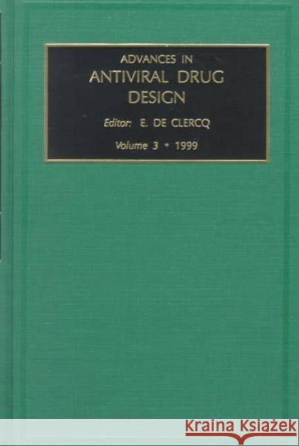 Advances in Antiviral Drug Design De Clercq, E. 9780762302017 Elsevier Science