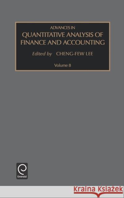 Advances in Quantitative Analysis of Finance and Accounting Dr. Cheng-Few Lee 9780762306671 Emerald Publishing Limited