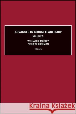 Advances in Global Leadership William H. Mobley Peter W. Dorfman 9780762308668