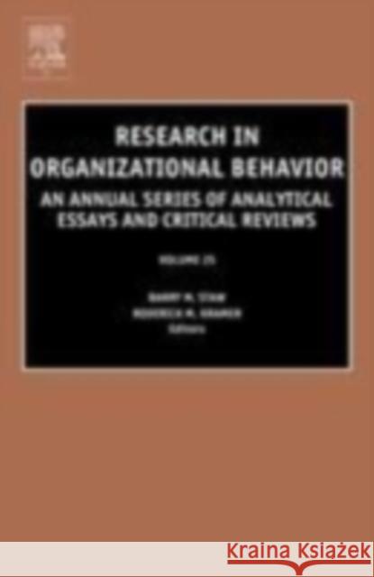 Research in Organizational Behavior: Volume 25 Kramer, Roderick M. 9780762310548 JAI Press