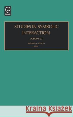 Studies in Symbolic Interaction Denzin                                   Norman K. Denzin Elsevier Science Publishing Co 9780762310968 JAI Press