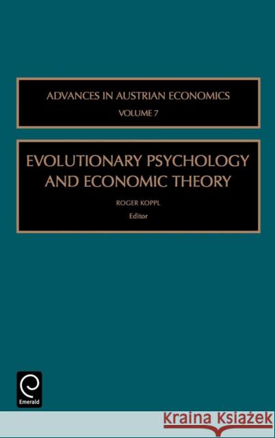 Evolutionary Psychology and Economic Theory R. Koppl Roger Koppl 9780762311385