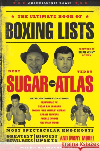 The Ultimate Book of Boxing Lists Bert Randolph Sugar Teddy Atlas 9780762440139 Running Press Book Publishers