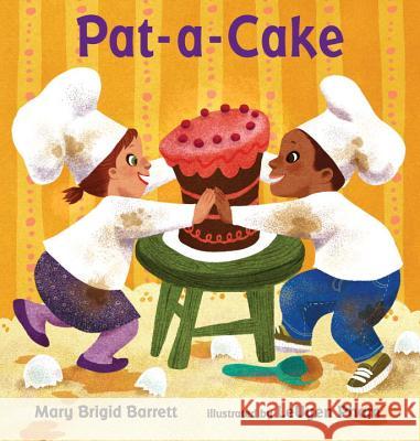 Pat-A-Cake Mary Brigid Barrett LeUyen Pham 9780763643584 Candlewick Press (MA)