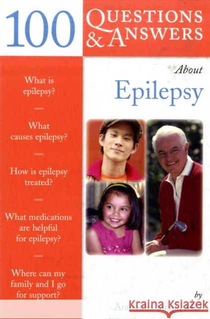 100 Questions & Answers about Epilepsy Singh, Anuradha 9780763733018 Jones & Bartlett Publishers