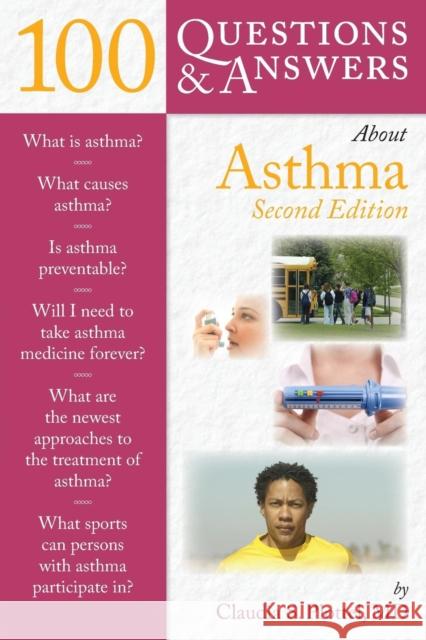 100 Questions & Answers about Asthma Plottel, Claudia S. 9780763780913 Jones & Bartlett Publishers
