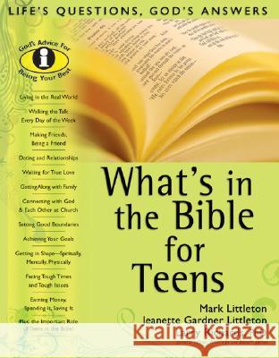 What's in the Bible for Teens Mark Littleton, Larry Richards 9780764203862