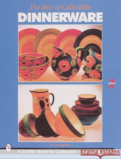 Best of Collectable Dinnerware Cunningham, Jo 9780764308178 Schiffer Publishing