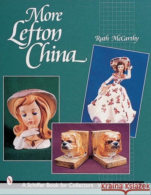 More Lefton China Ruth McCarthy 9780764310287 Schiffer Publishing