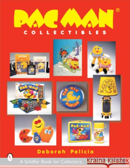 Pac-Man(r) Collectibles Deborah Palicia 9780764315541 Schiffer Publishing