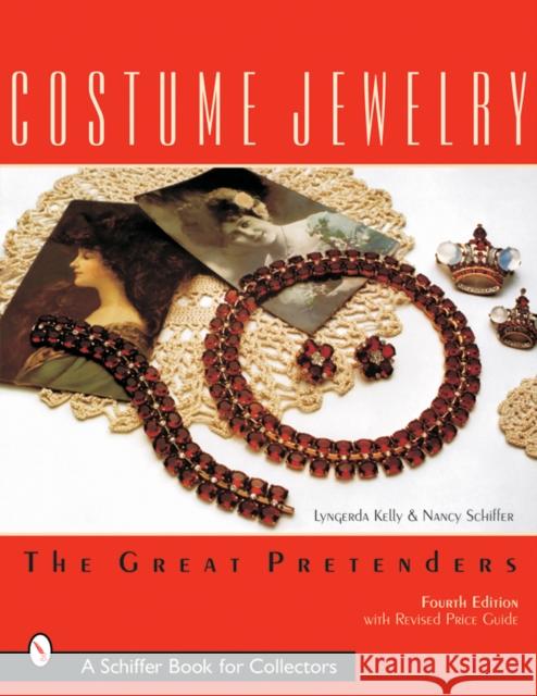 Costume Jewelry: The Great Pretenders Lyngerda Kelley Nancy Schiffer 9780764315732 Schiffer Publishing