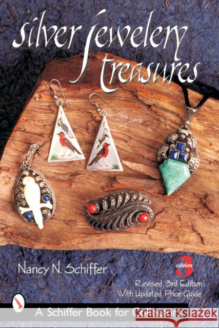 Silver Jewelry Treasures Nancy N. Schiffer 9780764318528 Schiffer Publishing