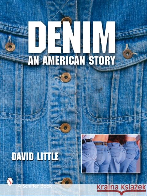 Denim: An American Story  9780764326868 Schiffer Publishing