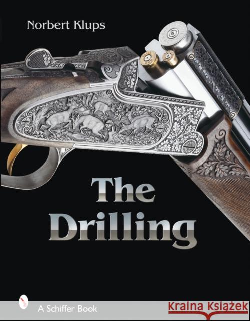 The Drilling Klups, Norbert 9780764327490 Schiffer Publishing