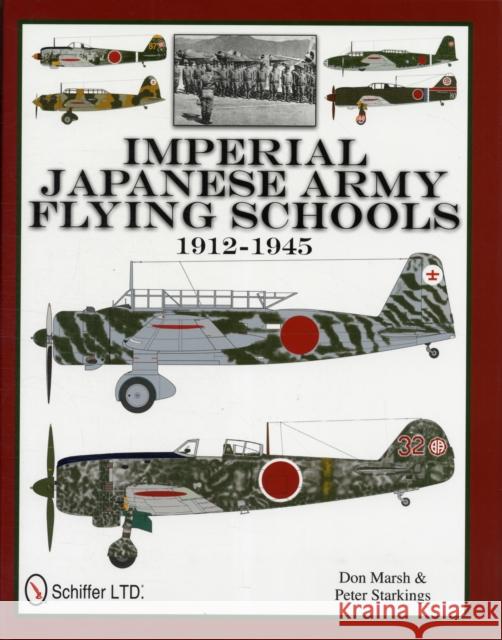 Imperial Japanese Army Flying Schools 1912-1945 Marsh, Don 9780764337697