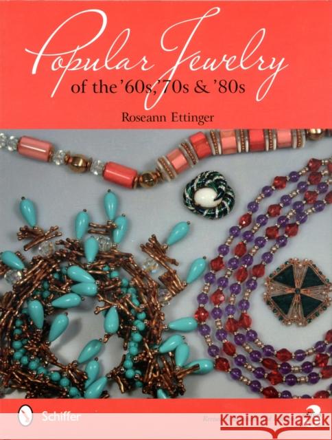 Popular Jewelry of the '60s, '70s & '80s Ettinger, Roseann 9780764338069 