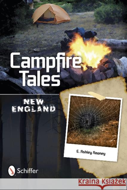 Campfire Tales New England Rooney, E. Ashley 9780764342905