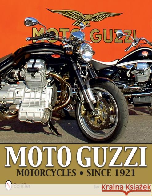 Moto Guzzi Motorcycles Since 1921 Leek, Jan 9780764343445 Schiffer Publishing