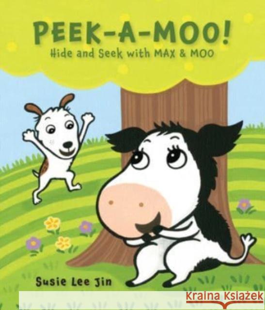 Peek-A-Moo!: Hide and Seek with Max & Moo Susie Lee Jin 9780764365645 Schiffer Kids