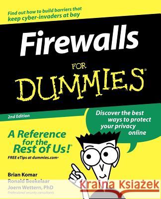 Firewalls for Dummies Komar, Brian 9780764540486 For Dummies