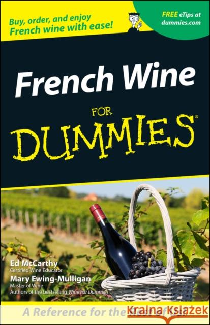 French Wine for Dummies McCarthy, Ed 9780764553547