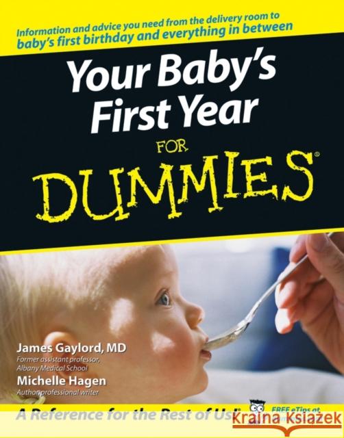 Your Baby's First Year for Dummies Gaylord, James 9780764584206